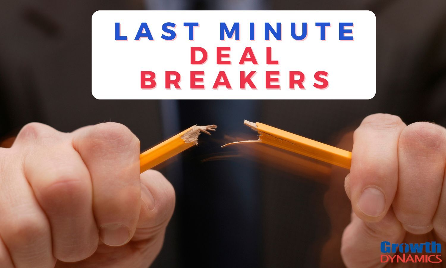 Podcast: Last Minute Deal Breakers
