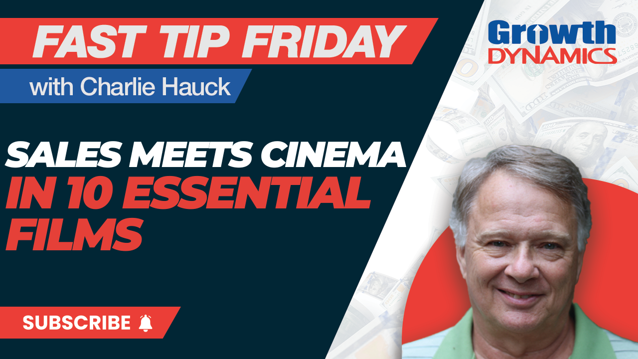 Fast Tip Friday: Sales Meets Cinema in 10 Essential Films